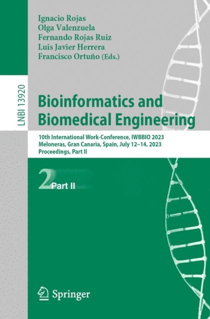 Francisco Ortuno, Luis Javier Herrera, Fernando Rojas Ruiz, Olga Valenzuela, Ignacio Rojas - Bioinformatics and Biomedical Engineering, E-bok