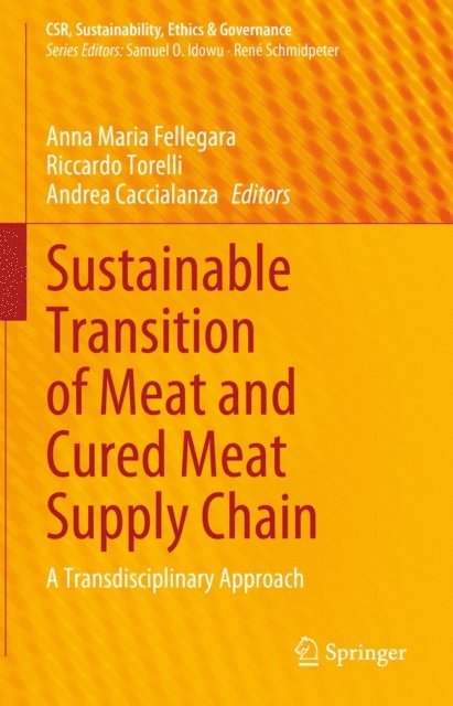 Andrea Caccialanza, Riccardo Torelli, Anna Maria Fellegara - Sustainable Transition of Meat and Cured Meat Supply Chain, E-bok