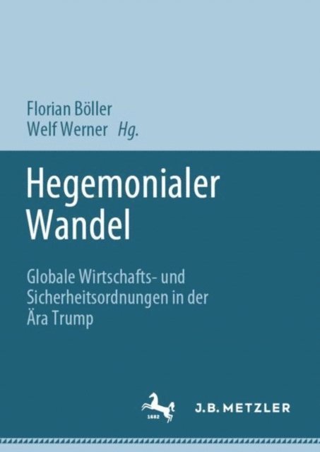 Welf Werner, Florian Boller - Hegemonialer Wandel, E-bok
