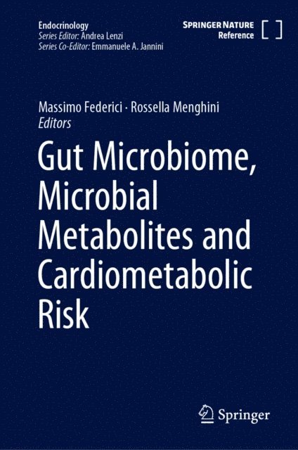 Rossella Menghini, Massimo Federici - Gut Microbiome, Microbial Metabolites and Cardiometabolic Risk, E-bok