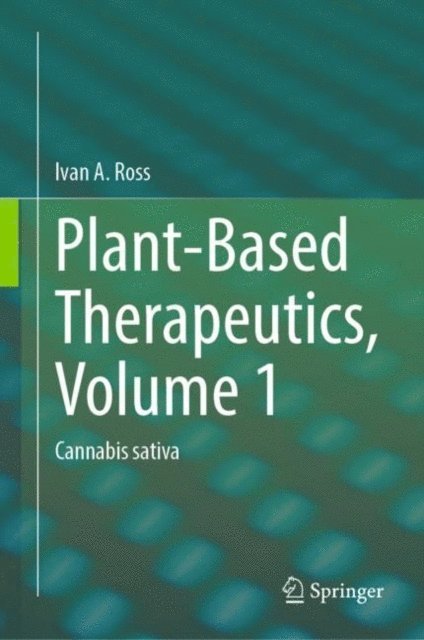 Ivan A. Ross - Plant-Based Therapeutics, Volume 1, E-bok
