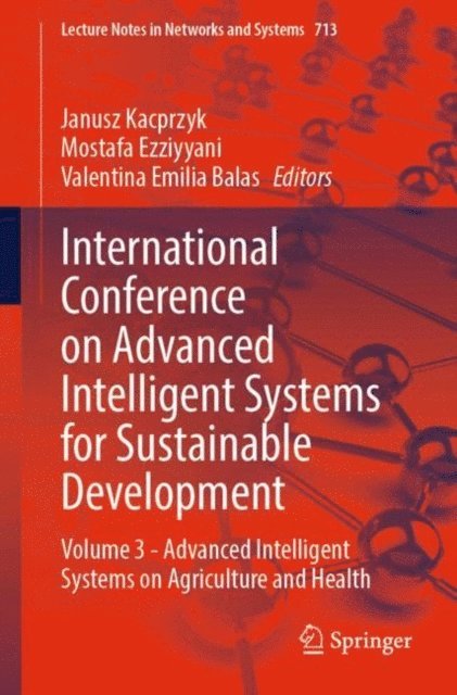 Valentina Emilia Balas, Mostafa Ezziyyani, Janusz Kacprzyk - International Conference on Advanced Intelligent Systems for Sustainable Development, E-bok