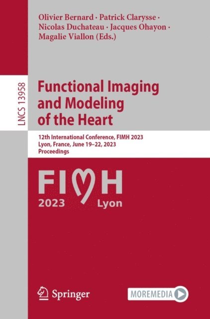 Magalie Viallon, Jacques Ohayon, Nicolas Duchateau, Patrick Clarysse, Olivier Bernard - Functional Imaging and Modeling of the Heart, E-bok