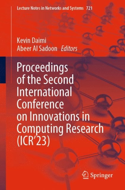 Abeer Al Sadoon, Kevin Daimi - Proceedings of the Second International Conference on Innovations in Computing Research (ICR'23), E-bok