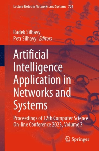Petr Silhavy, Radek Silhavy - Artificial Intelligence Application in Networks and Systems, E-bok