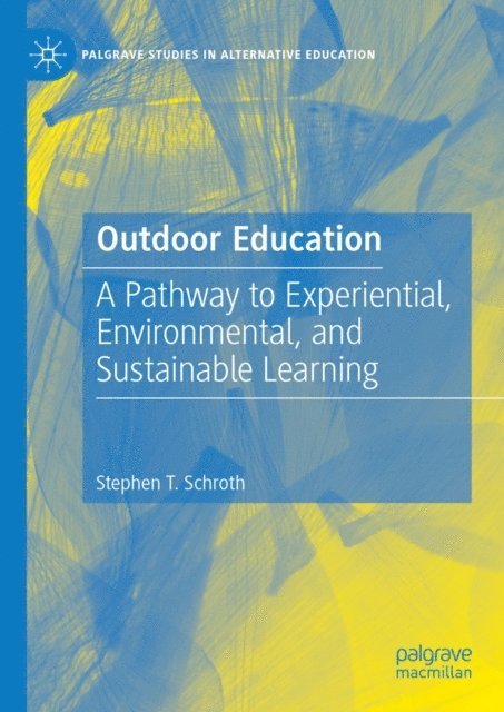 Stephen T. Schroth - Outdoor Education, E-bok