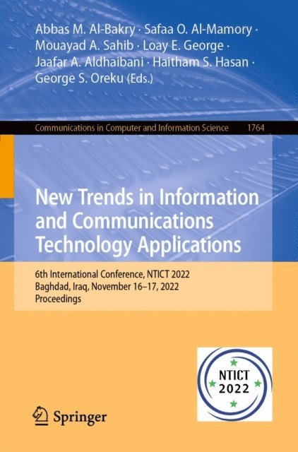 George S. Oreku, Haitham S. Hasan, Jaafar A. Aldhaibani, Loay E. George, Mouayad A. Sahib, Safaa O. Al-Mamory, Abbas M. Al-Bakry - New Trends in Information and Communications Technology Applications, E-bok