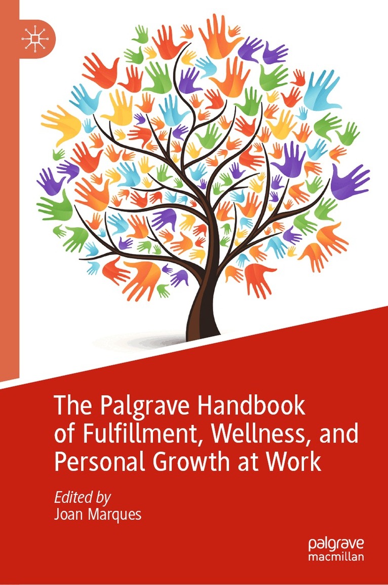 Palgrave Handbook of Fulfillment, Wellness, and Personal Growth at Work