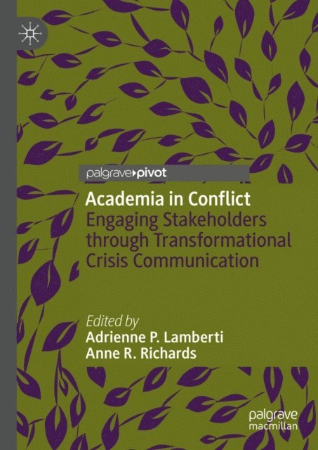 Anne R. Richards, Adrienne P. Lamberti - Academia in Conflict, E-bok