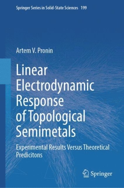 Artem V. Pronin - Linear Electrodynamic Response of Topological Semimetals, E-bok