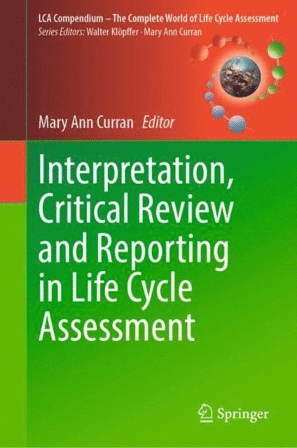 Mary Ann Curran - Interpretation, Critical Review and Reporting in Life Cycle Assessment, E-bok