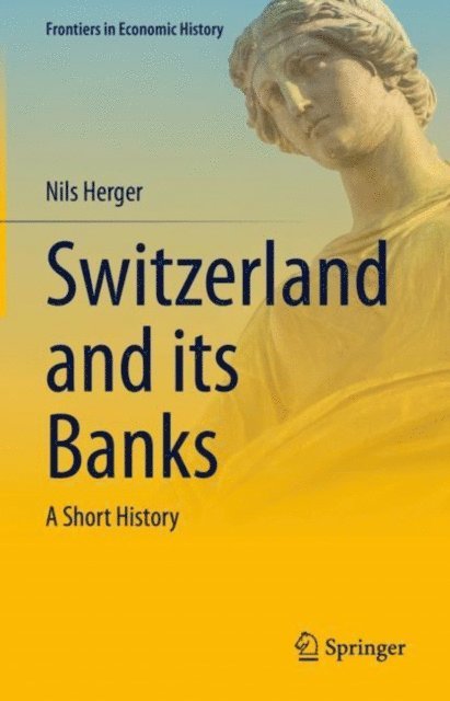 Nils Herger - Switzerland and its Banks, E-bok