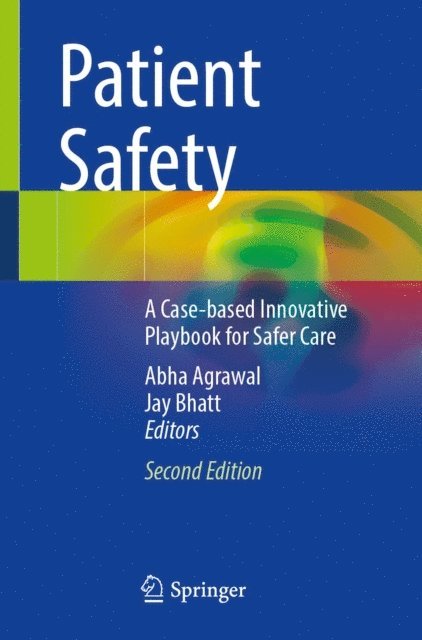 Jay Bhatt, Abha Agrawal - Patient Safety, E-bok. Tillgänglighet: Lägg i varukorg