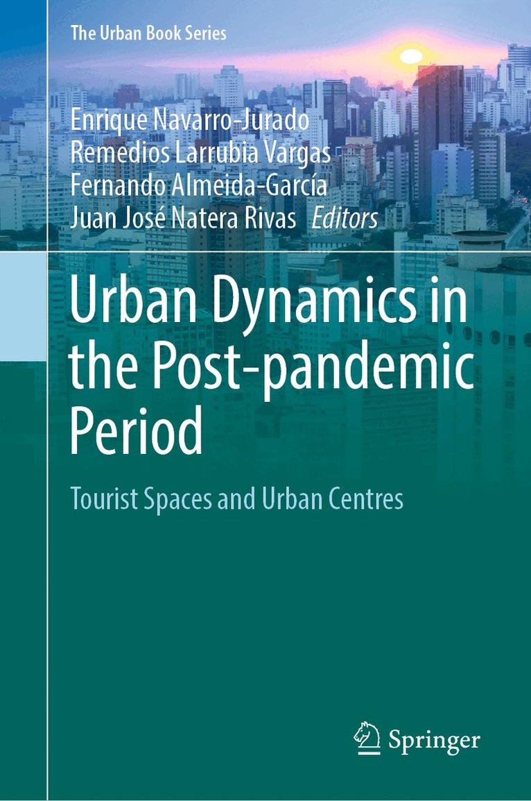 Enrique Navarro-Jurado, Remedios Larrubia Vargas, Fernando Almeida-García, Juan José Natera Rivas - Urban Dynamics in the Post-pandemic Period, Inbunden