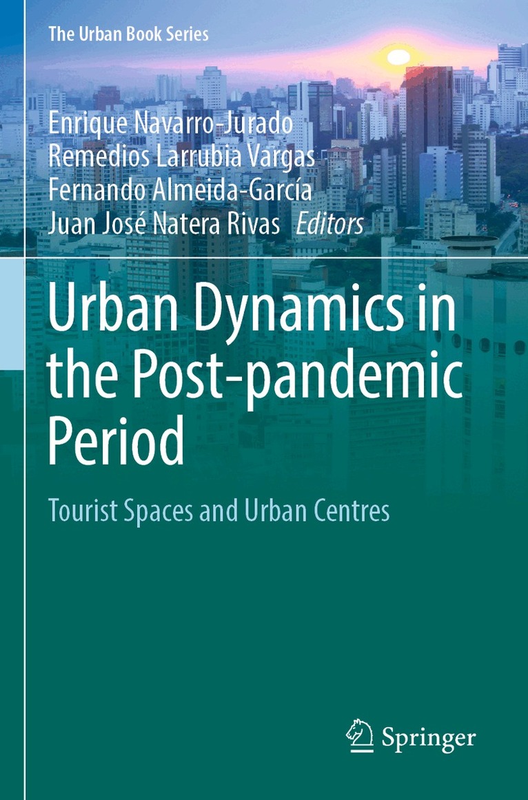Enrique Navarro-Jurado, Remedios Larrubia Vargas, Fernando Almeida-García, Juan José Natera Rivas - Urban Dynamics in the Post-pandemic Period, Häftad