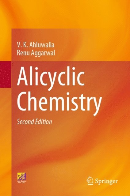 Renu Aggarwal, V.K. Ahluwalia - Alicyclic Chemistry, E-bok