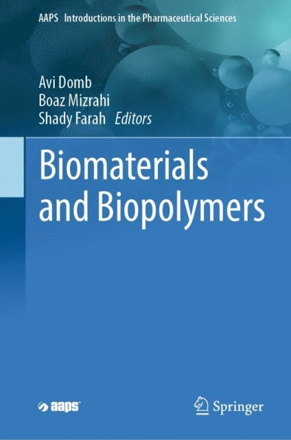 Shady Farah, Boaz Mizrahi, Avi Domb - Biomaterials and Biopolymers, E-bok