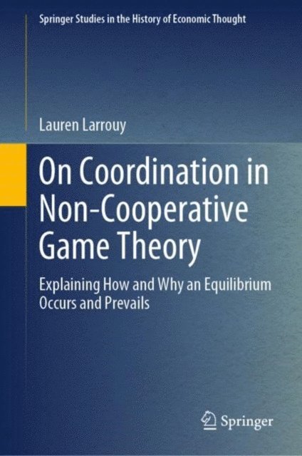 Lauren Larrouy - On Coordination in Non-Cooperative Game Theory, E-bok