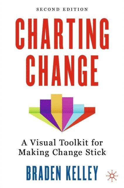 Braden Kelley - Charting Change, E-bok