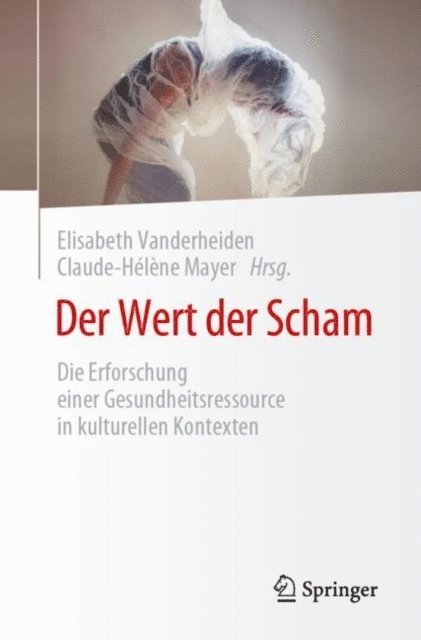 Claude-Helene Mayer, Elisabeth Vanderheiden - Der Wert der Scham, E-bok