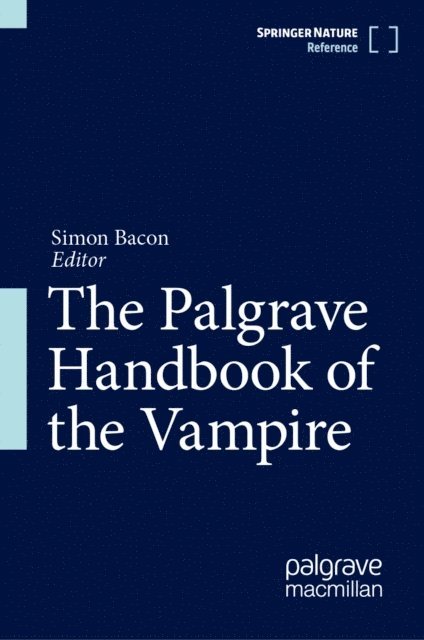 Simon Bacon - Palgrave Handbook of the Vampire, E-bok