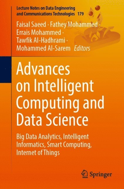 Mohammed Al-Sarem, Tawfik Al-Hadhrami, Errais Mohammed, Fathey Mohammed, Faisal Saeed - Advances on Intelligent Computing and Data Science, E-bok