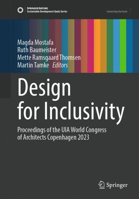 Martin Tamke, Mette Ramsgaard Thomsen, Ruth Baumeister, Magda Mostafa - Design for Inclusivity, E-bok