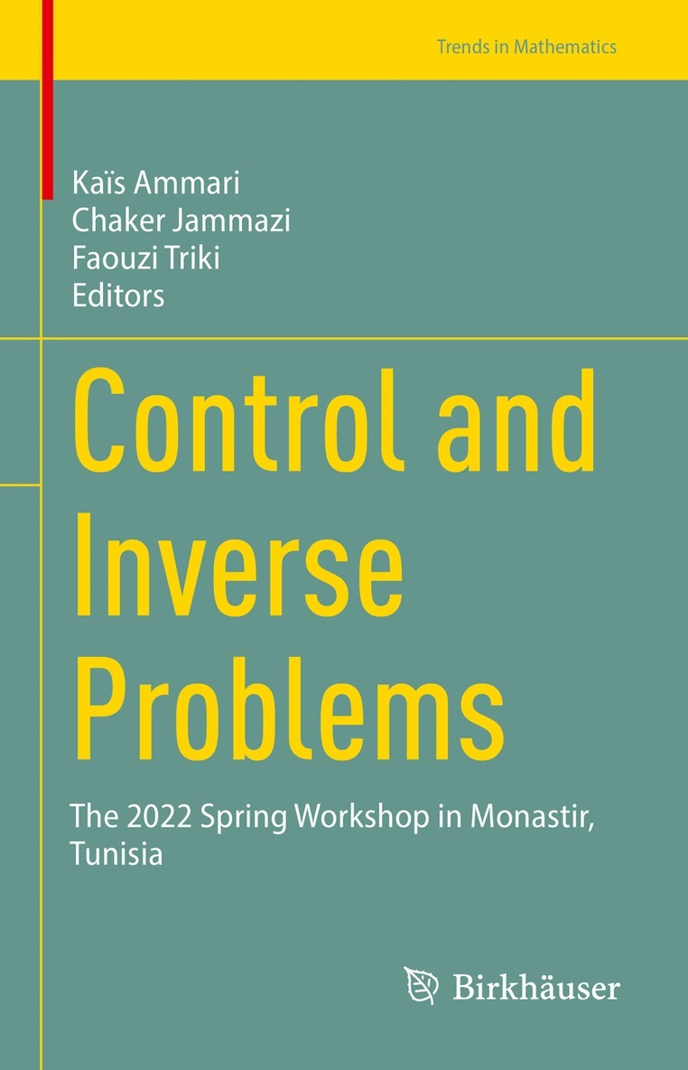 Kaïs Ammari, Chaker Jammazi, Faouzi Triki - Control and Inverse Problems, Inbunden