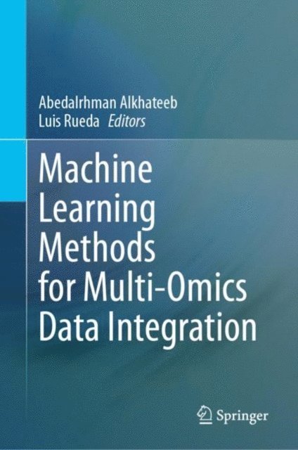 Luis Rueda, Abedalrhman Alkhateeb - Machine Learning Methods for Multi-Omics Data Integration, E-bok