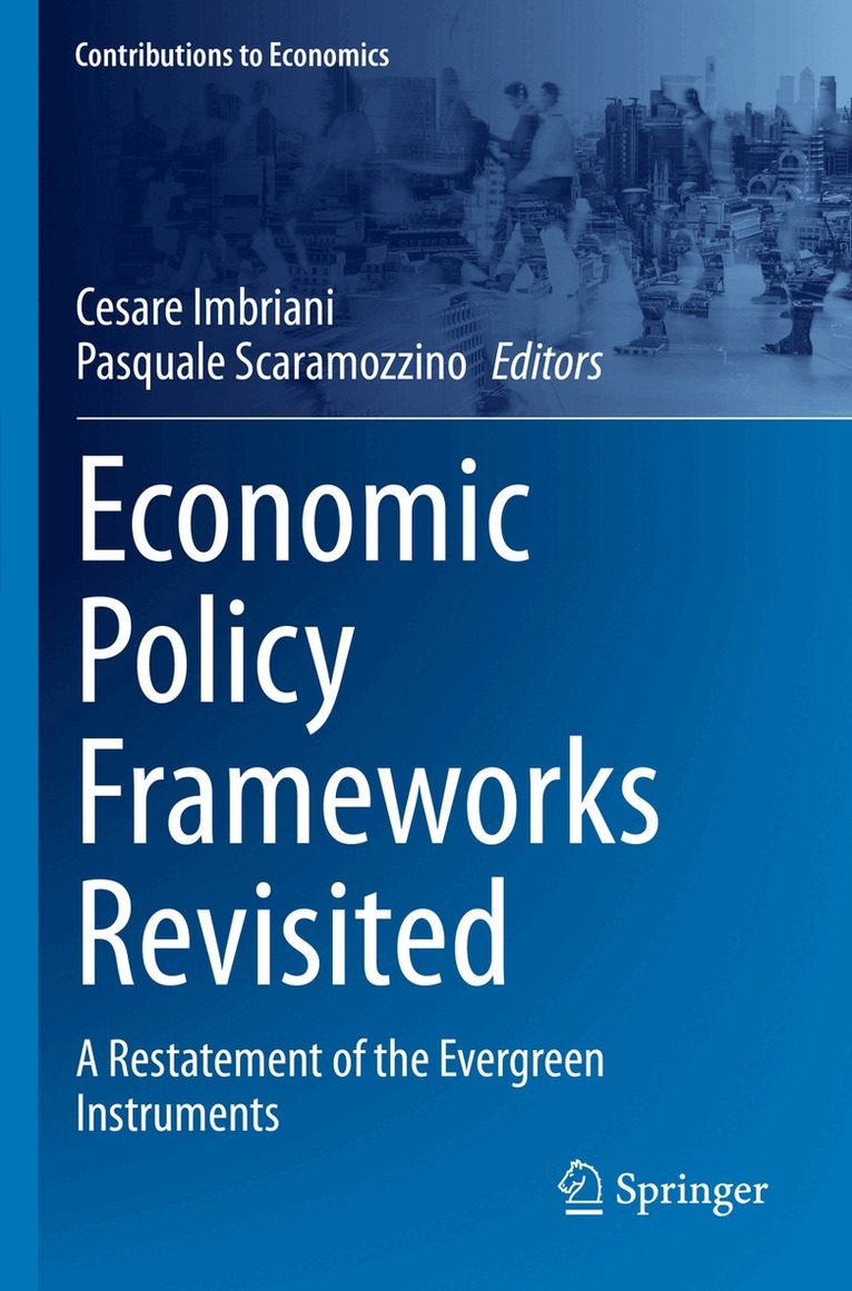 Cesare Imbriani, Pasquale Scaramozzino - Economic Policy Frameworks Revisited, Häftad