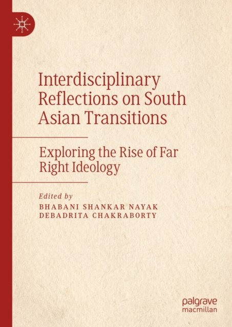Debadrita Chakraborty, Bhabani Shankar Nayak - Interdisciplinary Reflections on South Asian Transitions, E-bok