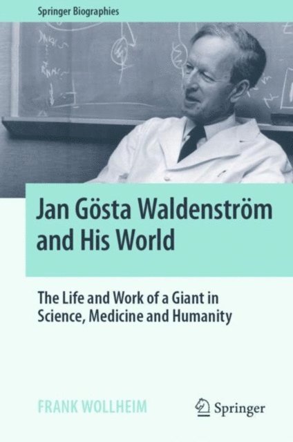 Frank Wollheim - Jan Gosta Waldenstrom and His World, E-bok