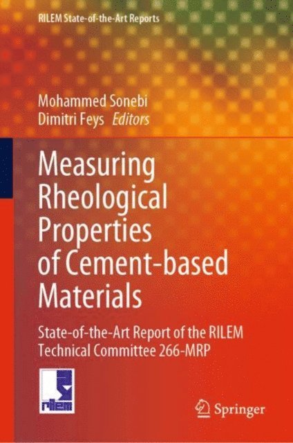 Dimitri Feys, Mohammed Sonebi - Measuring Rheological Properties of Cement-based Materials, E-bok
