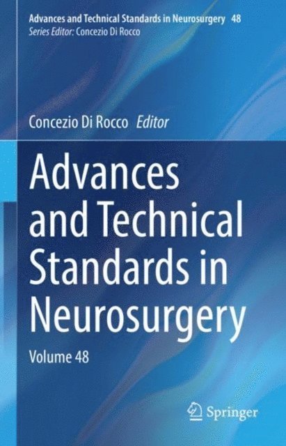 Concezio Di Rocco - Advances and Technical Standards in Neurosurgery, E-bok