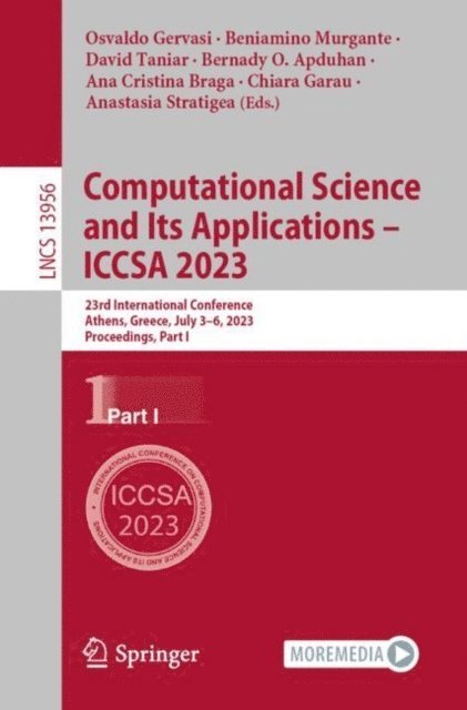 Anastasia Stratigea, Chiara Garau, Ana Cristina Braga, Bernady O. Apduhan, David Taniar, Beniamino Murgante, Osvaldo Gervasi - Computational Science and Its Applications - ICCSA 2023, E-bok