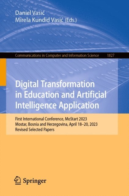 Mirela Kundid Vasic, Daniel Vasic - Digital Transformation in Education and Artificial Intelligence Application, E-bok