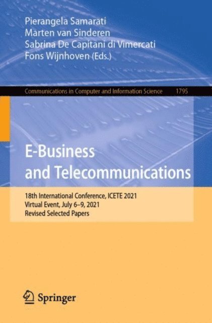 Fons Wijnhoven, Sabrina De Capitani di Vimercati, Marten van Sinderen, Pierangela Samarati - E-Business and Telecommunications, E-bok