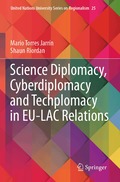 Science Diplomacy, Cyberdiplomacy and Techplomacy in EU-LAC Relations