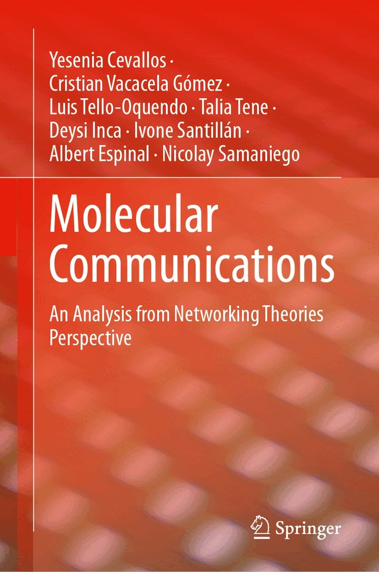 Yesenia Cevallos, Cristian Vacacela Gómez, Luis Tello-Oquendo, Talia Tene, Deysi Inca, Ivone Santillán, Albert Espinal, Nicolay Samaniego - Molecular Communications, Inbunden. Tillgänglighet: Lägg i varukorg