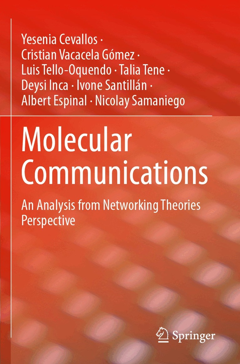 Yesenia Cevallos, Cristian Vacacela Gómez, Luis Tello-Oquendo, Talia Tene, Deysi Inca, Ivone Santillán, Albert Espinal, Nicolay Samaniego - Molecular Communications, Häftad. Tillgänglighet: Lägg i varukorg