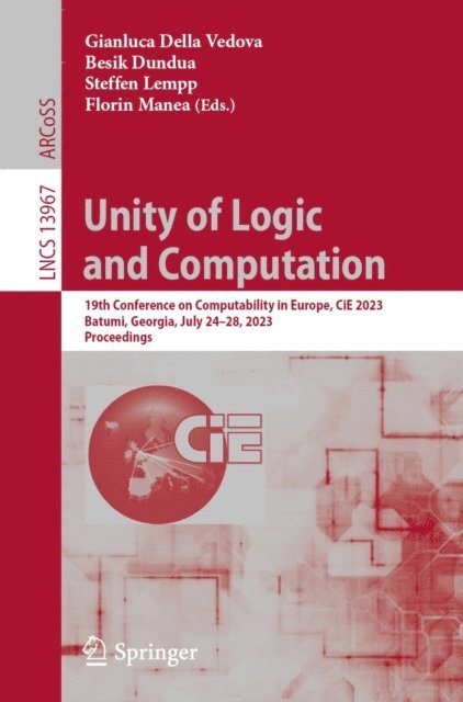 Florin Manea, Steffen Lempp, Besik Dundua, Gianluca Della Vedova - Unity of Logic and Computation, E-bok