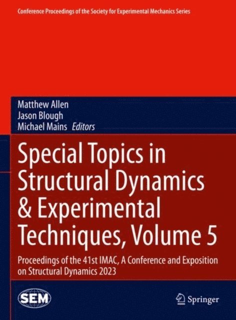 Michael Mains, Jason Blough, Matthew Allen - Special Topics in Structural Dynamics & Experimental Techniques, Volume 5, E-bok