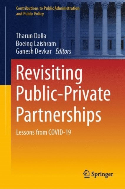 Ganesh Devkar, Boeing Laishram, Tharun Dolla - Revisiting Public-Private Partnerships, E-bok