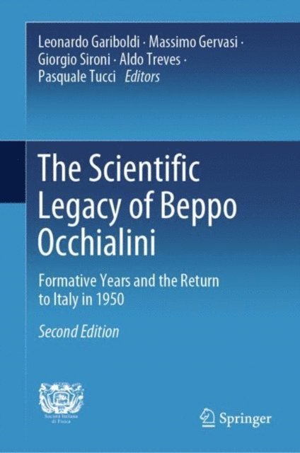 Pasquale Tucci, Aldo Treves, Giorgio Sironi, Massimo Gervasi, Leonardo Gariboldi - Scientific Legacy of Beppo Occhialini, E-bok
