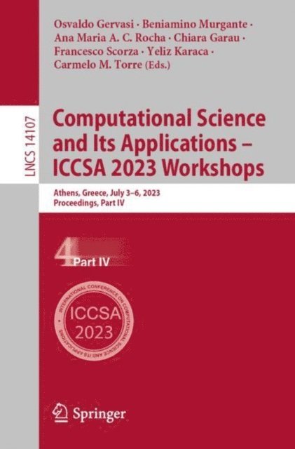 Carmelo M. Torre, Yeliz Karaca, Francesco Scorza, Chiara Garau, Ana Maria A. C. Rocha, Beniamino Murgante, Osvaldo Gervasi - Computational Science and Its Applications - ICCSA 2023 Workshops, E-bok