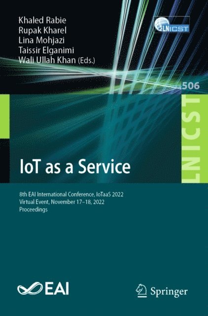 Wali Ullah Khan, Taissir Elganimi, Lina Mohjazi, Rupak Kharel, Khaled Rabie - IoT as a Service, E-bok
