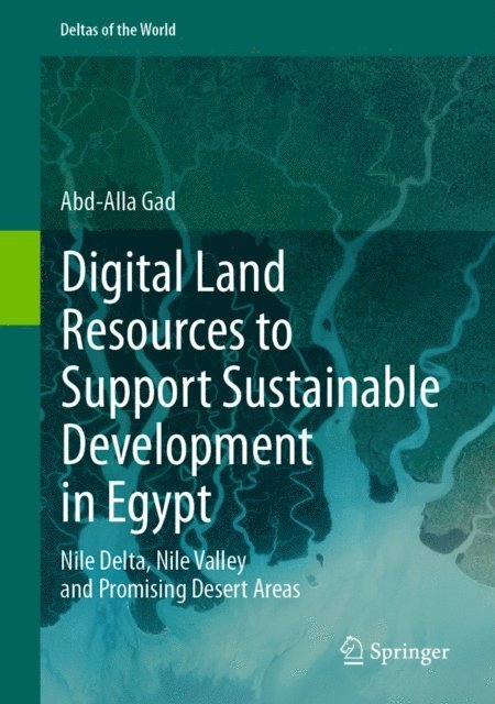 Abd-Alla Gad - Digital Land Resources to Support Sustainable Development in Egypt, E-bok