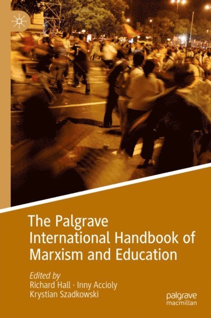 Krystian Szadkowski, Inny Accioly, Richard Hall - Palgrave International Handbook of Marxism and Education, E-bok