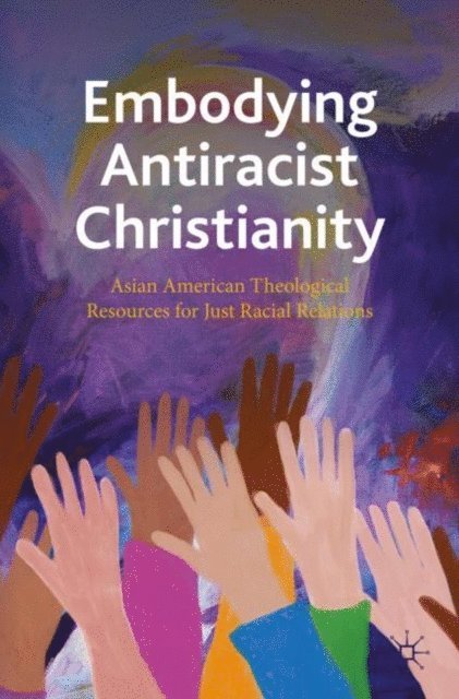Boyung Lee, Keun-joo Christine Pae - Embodying Antiracist Christianity, E-bok