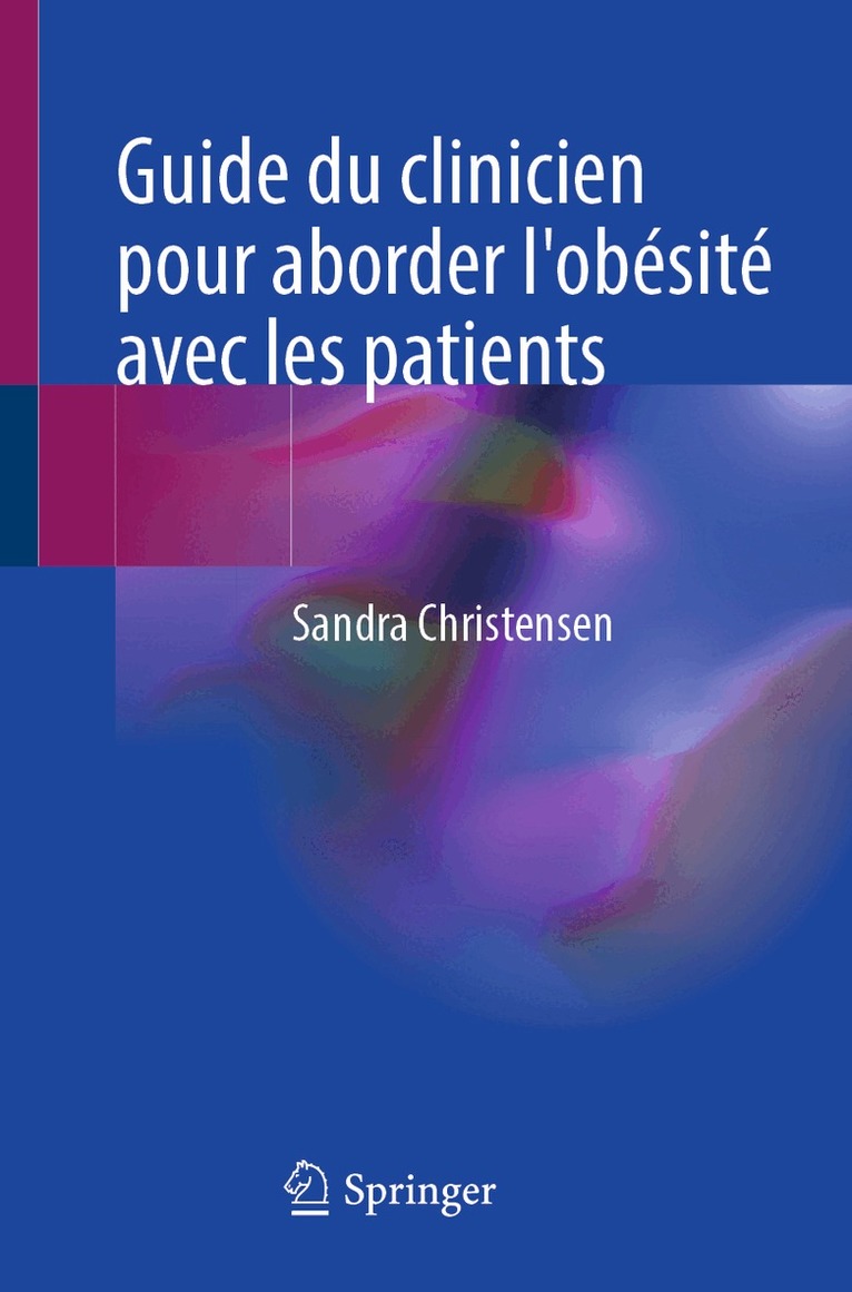 Sandra Christensen - Guide du clinicien pour aborder l'obésité avec les patients, Häftad. Tillgänglighet: Lägg i varukorg